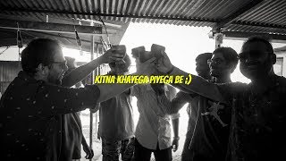 Kitna Piyega Be   Moonshine Meadery Tour [upl. by Sly]