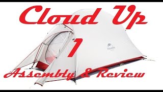 Naturehike Cloud Up 1 Assembly and Overview [upl. by Talanian193]