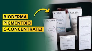 Bioderma Pigmentbio CConcentrate  Dr Charanya  Soul skin clinic [upl. by Koenig]