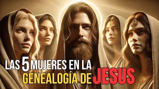 Cómo 5 Mujeres Marcaron la Genealogía de Jesús [upl. by Aneral]