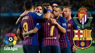 Real Valladolid vs Barcelona La Liga 2018  MATCH PREVIEW [upl. by Novyak851]