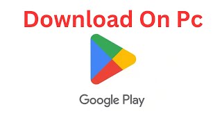 How To Add Play Store To Your PC Guide [upl. by Elsinore]