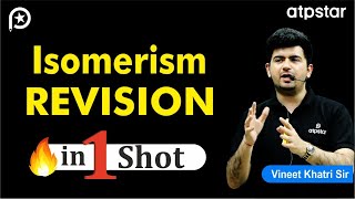 Isomerism Revision in 1 Shot  IIT JEE amp NEET  By Vineet Khatri Sir  ATP STAR Kota [upl. by Trebliw664]