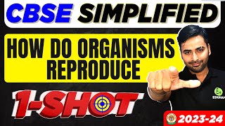 How do organisms reproduce  Class 10  Science  OneShot Explanation 202324  CBSE SIMPLIFIED [upl. by Rozelle843]