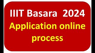 iiit basara application iiit basara application 2024 in telugu iiit basara notification 202425 [upl. by Asihtal]