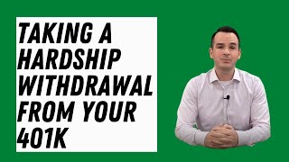 Taking a Hardship Withdrawal From Your 401k [upl. by Denni]