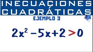 Inecuaciones cuadráticas o de segundo grado solución  Ejemplo 3 [upl. by Ainorev97]