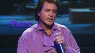 YOURS QUIEREME MUCHOLIVE WITH LYRICS  ENGELBERT HUMPERDINCK [upl. by Aicertap458]