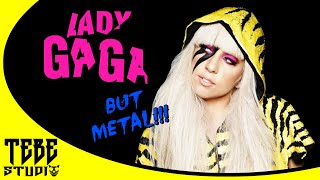 Abracadabra by LADY GAGA but METAL [upl. by Quirk833]