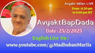 Avyakt BapDada English LIVE  2522025 Tuesday 430 PM to 900 PM IST [upl. by Ainitsirhc]