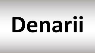 How to Pronounce Denarii [upl. by Huppert]