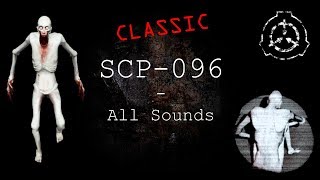 SCP096  All CLASSIC Sounds  SCP  Containment Breach v063  v074 [upl. by Eduardo]