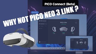 My first impressions of Pico Connect for both Pico Neo 3 Link and Pico 4 [upl. by Otirecul]