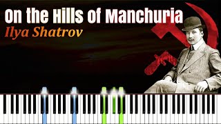 On the Hills of Manchuria  Ilya Shatrov  Piano Tutorial  Synthesia  How to play [upl. by Dicks]