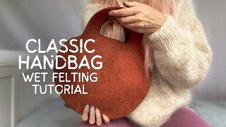 How to Make a Simple Wet Felted Handbag Beginner Style StepbyStep  Template [upl. by Gerek]