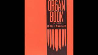 Jean Langlais  Organ Book II Pastoral song [upl. by Ttihw]