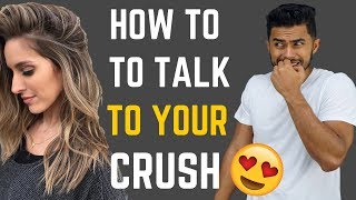 How to Talk to Your Crush AND Get Her Number [upl. by Aztinay]