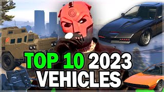 Top 10 Vehicles You Must Own In 2023 GTA Online [upl. by Nivonod]