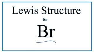 How to Draw the Lewis Dot Structure for Br  the Element Bromine [upl. by Aelanna219]