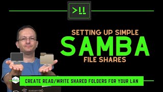 Setting up Simple Samba File Shares [upl. by Aisereht38]