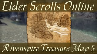 Rivenspire Treasure Map 5 Elder Scrolls Online ESO [upl. by Eikin919]