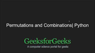 Python Programming Tutorial  Permutation and Combination in Python  GeeksforGeeks [upl. by Ydnis]