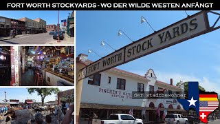 Fort Worth Stockyards  Wo der Wilde Westen der USA anfängt [upl. by Yann]