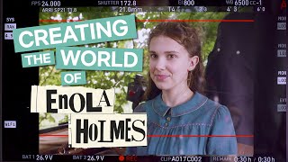 BehindTheScenes Of Enola Holmes  Creating The World  Netflix [upl. by Dalston]