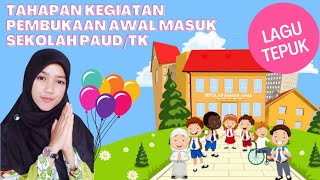 Tahapan Kegiatan Awal Masuk Sekolah PAUDTK  macammacam Lagu dan tepuk pembuka pembelajaran [upl. by Eiramyma]