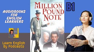 The Million Pound Bank Note Mark Twain  Audiobook for English Learners B1 PreIntermediate Level [upl. by Merc864]