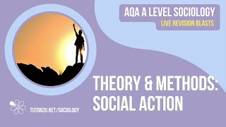 AQA A Level Sociology Live Revision Blast  Social Action Theory [upl. by Quintessa]