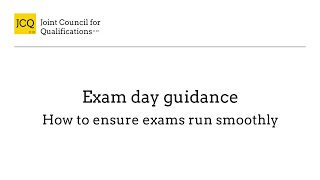 JCQ Exam Day Guidance [upl. by Dori704]