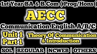 Communication English Unit 1 Theory Of Communication amp Introduction  English AECC [upl. by Ami]