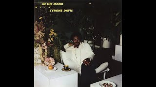 Tyrone Davis In the Mood 1979 FULL ALLBUM [upl. by Harihs]