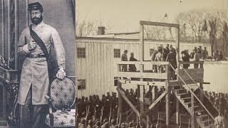 The BRUTAL Execution Of The American Civil War Commandant Of Andersonville Prison [upl. by Arriaes]