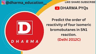 Predict the order of reactivity of four isomeric bromobutanes in SN1 reactionDelhi 2012C [upl. by Yvon]