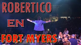 ROBERTICO Show EN VIVO FORT MYERS SHOW PARA 5000 PERSONAS  Robertico Comediante [upl. by Ortiz]