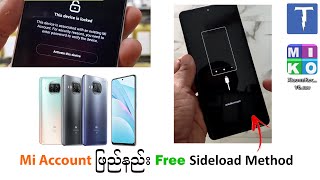 Sideload Mode ကနေ Mi Account Lock ဖြည်နည်း Free Tool  MIKO [upl. by Ewnihc830]