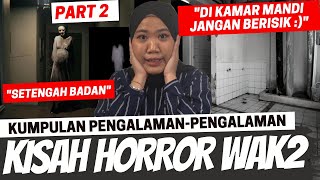 KISAH HORROR WAKWAK PART 2 [upl. by Huskey]