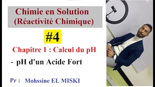 Chimie en solution ep4  calcul du pH  Acide Fort [upl. by Staley]