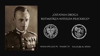 Ostatnia droga rotmistrza Witolda Pileckiego fabularny film krótkometrażowy [upl. by Pega]