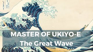 MASTER OF UKIYOE  Unveiling Hokusais Artistry Journey into the World of Ukiyoe Mastery [upl. by Beniamino768]