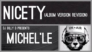 Michel’le  Nicety Album Version Revision [upl. by Alec]