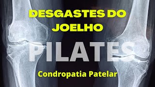 Joelho  Condropatia Patelar  Tratamento através do Pilates [upl. by Naitsirhc]