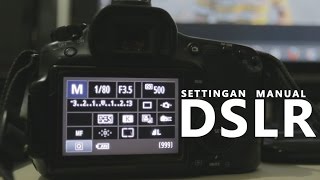 BELAJAR FOTO 3  Cara MengaturSetting Kamera DSLR [upl. by Neoma561]