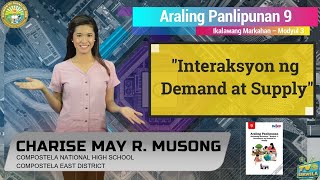 ARALING PANLIPUNAN 9 Quarter 2Module 3 Interaksyon ng Demand at Supply [upl. by Nywra276]