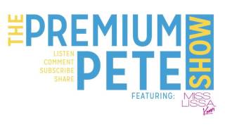 The Premium Pete Show  Episode 16 Dropping Gems w Mr Flawless [upl. by Margarethe]