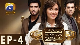 Mohabbat Tum Se Nafrat Hai  Episode 4  Har Pal Geo [upl. by Catrina]