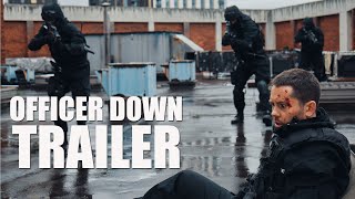 OFFICER DOWN Official Trailer 2020 Martin Delaney [upl. by Ecadnarb]