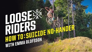 How to Suicide No Hander with Team Rider  Emma Olofsson [upl. by Arrad]